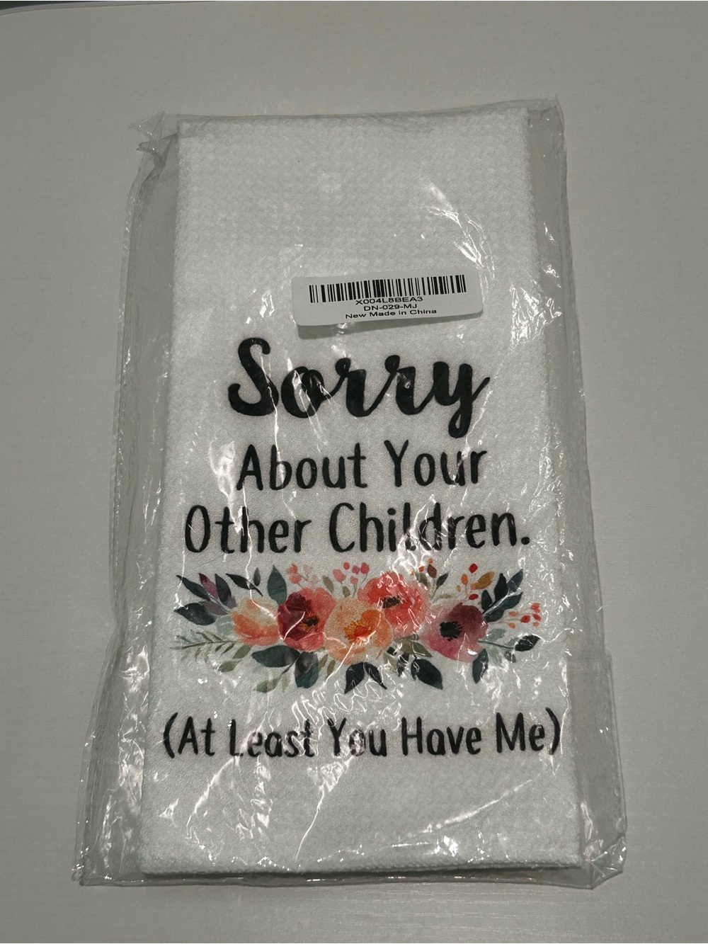Funny Kitchen Towel “Sorry About Your Other Children” New Sealed Floral Gift
